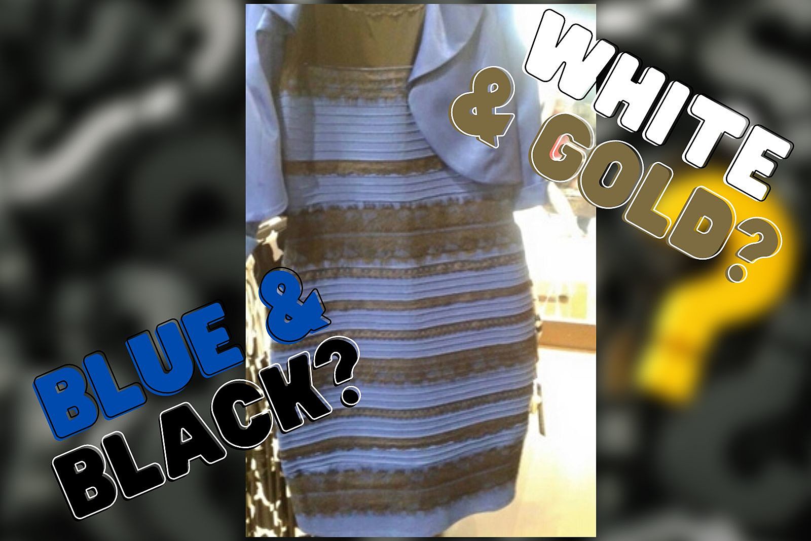 black and white dress or blue and gold